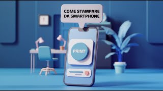 Stampa Facile da Smartphone con HP Guida Completa [upl. by Eppilihp]