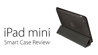 iPad mini Smart Case Review Is It Worth The Money [upl. by Notyep537]