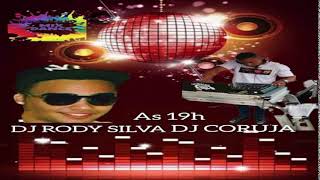 DJ RODY SILVA DJ E DJ CORUJA [upl. by Hsekar]