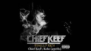 Chief Keef  Kobe 432Hz [upl. by Fidelia]