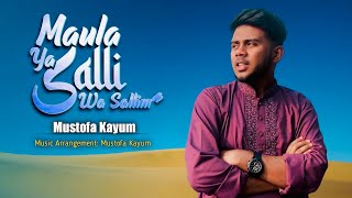 Maula Ya Salli Wa Sallim  مَولا یَ صَلِّ وَسَلِّم Arabic BanglaUrdu  Mustofa Kayum  Nasheed [upl. by Jallier]