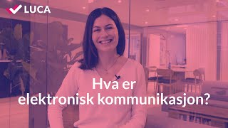 Hva er elektronisk kommunikasjon naturalytelse [upl. by Ahsait]