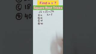 Find x🤔  beauty of root easy trick  root questions fastmathtricks oneminutemath mathstricks [upl. by Andeee29]