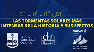 Las tormentas solares más intensas de la historia y sus efectos  XVIII Encuentro de Fisica [upl. by Ssitruc153]