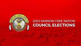 2023 Samson Cree Nation Council Election Part 2 [upl. by Etep609]