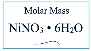 Molar Mass  Molecular Weight of NiNO3  6H2O [upl. by Akenihs381]