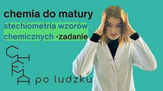 Zadanie stechiometria wzorów chemicznych [upl. by Santiago]