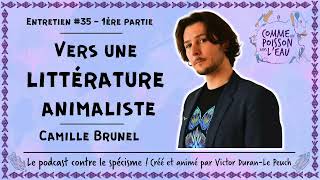 35 Vers une littérature animaliste  Camille Brunel 12 [upl. by Astor]