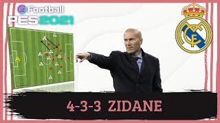 Zidane 433Real Madrid PES 2021 Tácticas [upl. by Arekahs]