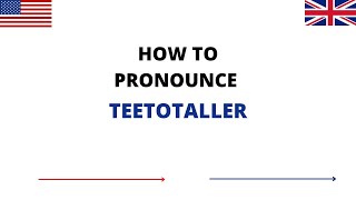 How To Pronounce TEETOTALLER Correctly In English  TEETOTALLER Pronunciation [upl. by Iredale802]