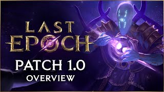 Last Epoch Patch 10  Patch Overview [upl. by Aicat]