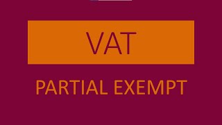 VAT  The Basics of VAT Part 8 Partial Exemption Harris Rosenberg Accountants in Manchester [upl. by Hayse647]