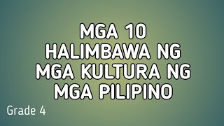 MGA 10 HALIMBAWA NG MGA KULTURA NG MGA PILIPINO  Leia amp Leila Vlogs [upl. by Elyl]