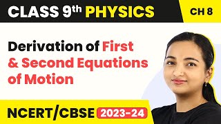 Equations of Motion  Derivation of First amp Second Equations of Motion  Motion  Class 9 Physics [upl. by Estell]