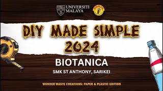 DIY MADE SIMPLE 2024  BIOTANICA  SMK ST ANTHONY SARIKEI [upl. by Goodson]