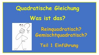 Quadratische Gleichung  was ist das Rein oder gemischtquadratisch  Einführung Teil 1 [upl. by Roper]