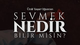 Sevmek Nedir Bilir misin  Ümit Yaşar Oğuzcan  Emre Özdemir [upl. by Vani]