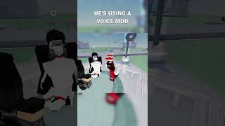 Hes Using A Voice Mod [upl. by Valeria]