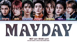 What If NCT 127 Sang Mayday Lyrics Color Coded Lyrics [upl. by Klockau883]