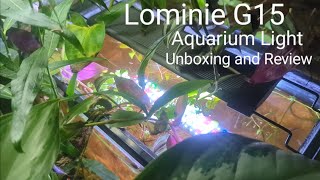 Unboxing and Review Lominie G15 Budget Aquarium Light [upl. by Lurleen727]