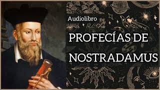 🔭🔮PROFECÍAS DE NOSTRADAMUS 512 · Siglo V • Audiolibro en español  Narración Reyes Aznar [upl. by Ahsenyt]