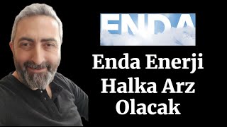 Yeni Halka Arz Geliyor Enda Enerji Halka Arz Olacak [upl. by Aranaj934]