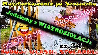 BUDUJĘ WŁASNĄ STOLARNIĘ ‼️Wiatroizolacja  Konstrukcja wzmocniona‼️ Majsterkowanie Po Szwedzku 🔨 [upl. by Hagood]