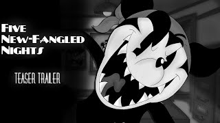 Five NewFangled Nights  Teaser Trailer 2 [upl. by Aihsikal776]