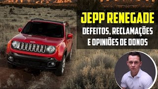 Jeep Renegade  Reclamações Defeitos e Opinião do Dono [upl. by Raffaj]