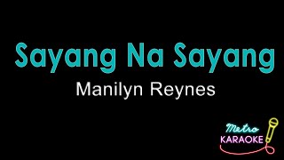 Manilyn Reynes  Sayang Na Sayang [upl. by Aicyla]