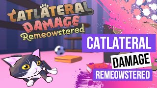 Catlateral Damage Remeowstered  Demo [upl. by Andrews]