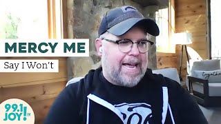 quotSay I Wontquot Interview with Bart Millard from MercyMe [upl. by Noella429]