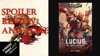 Warhammer Review and Lore Lucius The Faultless Blade by Ian St Martin [upl. by Nos]