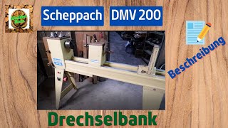 Scheppach Drechselbank DMV 200 Vorstellung [upl. by Navlys602]