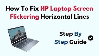 How To Fix HP Laptop Screen Flickering Horizontal Lines [upl. by Hewes]