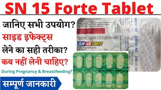 SN 15 Forte Tablet Uses amp Side Effects in Hindi [upl. by Lonny620]