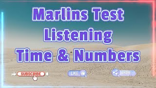 Marlins Test For Seafarer  listening  Time amp Numbers [upl. by Noevart]