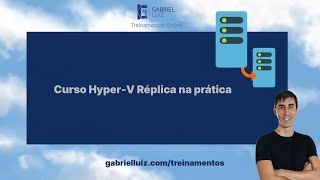 Curso HyperV Réplica na prática [upl. by Asenad]