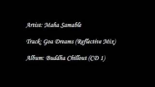 Maha Samable  Goa Dreams Reflective Mix [upl. by Chad]