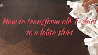 Easy CuteDIY lolita shirt [upl. by Elinet]