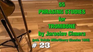 Study 23 from 55 PHRASING STUDIES FOR TROMBONE Cimera [upl. by Burtie]