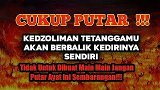 DOA ORANG YANG DI DZOLIMI penangkal santet penangkal santet paling ampuhruqyah tetangga julid [upl. by Nefets]