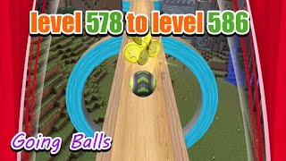 Going Balls 🥎 is a very active colorful and frustrating game From level 578 to level 586 Going [upl. by Nnaeinahpets]