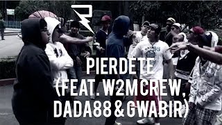 PIÉRDETE FEAT W2M CREW DADA88 amp GWABIR  RAYOVISION [upl. by Michele]