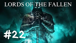 LORDS OF THE FALLEN  Español  Episodio 22 [upl. by Ayatan]