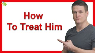 How To Treat Him If He Takes Me For Granted [upl. by Haisi]