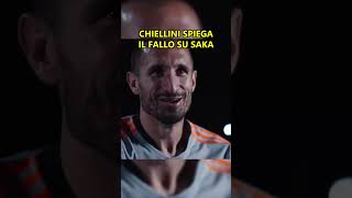 CHIELLINI spiega il FALLO su SAKA [upl. by Ilac913]