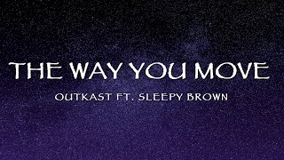 OutKast  The Way You Move Lyrics [upl. by Eckart]