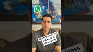 MINI CURSO Gratuito WhatsApp Business CATALOGOS publicidad emprendedor whatsappbusiness [upl. by Ladnor]