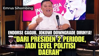 ENDORSE CAGUB JOKOWI DOWNGRADE DIRINYA  quotDARI PRESIDEN 2 PERIODE JADI LEVEL POLITISI DAERAHquot [upl. by Phail312]